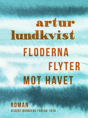 cover image of Floderna flyter mot havet